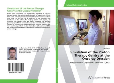 Simulation of the Proton Therapy Gantry at the Oncoray Dresden Jan Eulitz