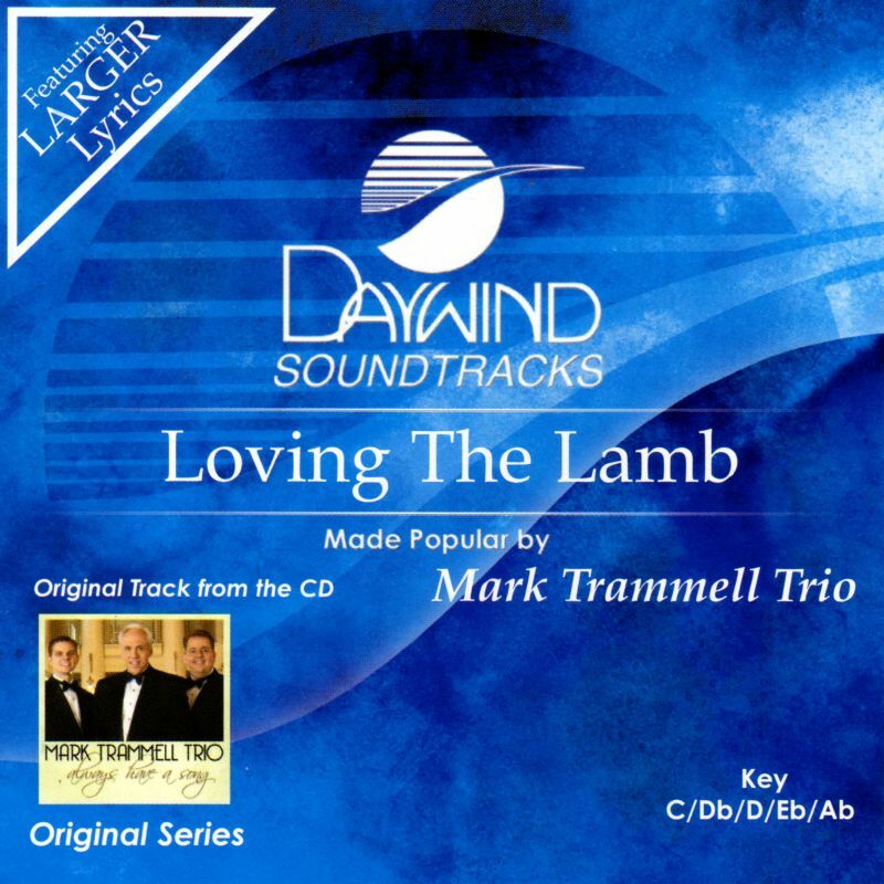 Loving the Lamb - The Mark Trammell Trio - Accompaniment Track