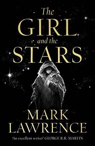 The Girl and the Stars (Book of the Ice, Book 1) by Mark Lawrence NEW - Image 7