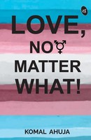 Komal Ahuja | Love, No Matter What | Taschenbuch | Englisch (2016)