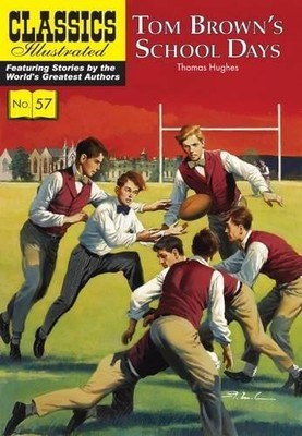 John Tartaglione Tom Brown's Schooldays (Taschenbuch) Classics Illustrated