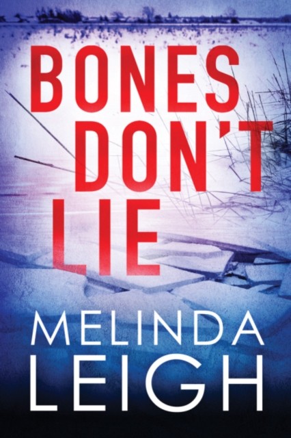 Bones Don't Lie by Melinda Leigh (Paperback Book)