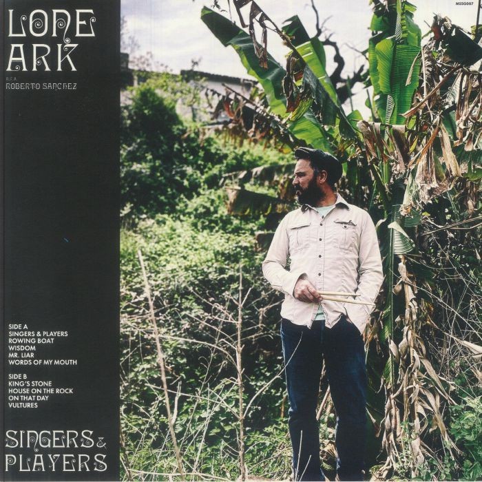 LONE ARK aka ROBERTO SANCHEZ - Singers & Players - Vinyl (LP)