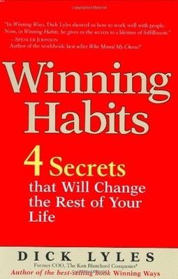 Winning Habits: 4 Secrets That Will Change the Rest of Your Li ,