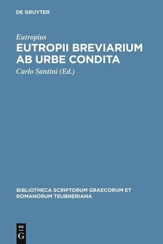 Eutropius Breviarium Ab Urbe Condita (Hardback)