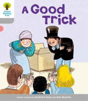 Oxford Reading Tree: Stage 1: First Words: Good Trick (Ort First