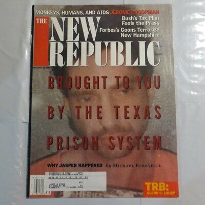 The New Republic 1999 December Texas Prison System Jasper Happened AIDS RN