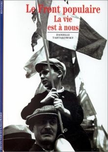 Le Front populaire : La vie est à nous von Tartakowsky, ... | Buch | Zustand gut
