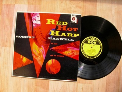 ROBERT MAXWELL red hot harp MGM E 3676 orig 1958 space age EX