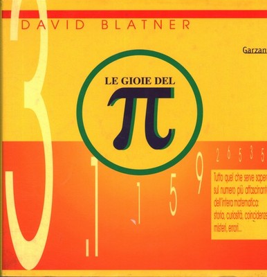Le gioie del pi greco - David Blatner (Garzanti Libri) [[1999]]
