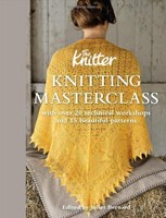 Knitting Masterclass: With Over 20 Technical Workshops And 15 Beautiful Patterns on sale Knitting Masterclass: With Over 20 Technical Workshops And 15 Beautiful Patterns on sale