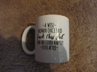 Retirement A Wise Woman Once Said {} This {} And She Lived Happily Ever After