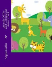 Animals Of The Wild Coloring And Activity Book