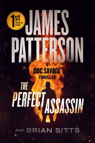 The Perfect Assassin: A Doc Savage Thriller - Patterson, James - paperback - New