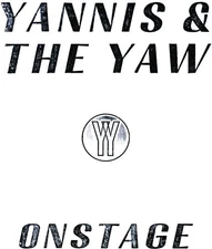 Yannis & the Yaw - Onstage [New Vinyl LP] Ltd Ed