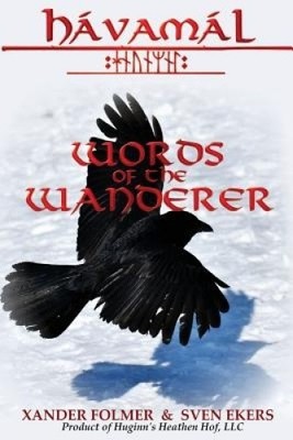 Words of the Wanderer by Xander Folmer [Paperback]