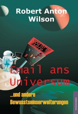 Email ans Universum Robert Anton Wilson