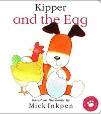 Kipper and The Egg: Touch and Feel, Inkpen, Mick