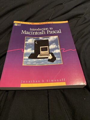INTRODUCTION TO MACINTOSH PASCAL By Jonathon D. Simonoff 1st Edition 1985 PB