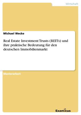 Real Estate Investment Trusts (REITs) und ihre prakt[...] | Buch | 9783867467919