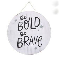 Parent's Choice Nursery Wall Hanging, Be Bold Be Brave, 11", White and Gray