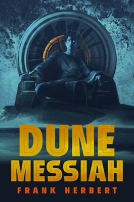 Dune Messiah: Deluxe Hardcover Edition by Frank Herbert: New