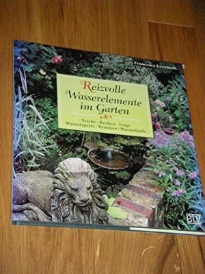 Reizvolle Wasserelemente im Garten Buch Blv Buchverlag,