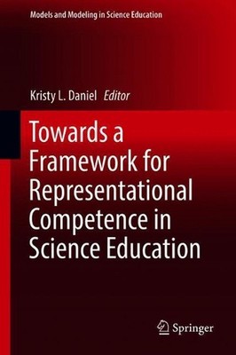 Towards a Framework for Representational Competence in Science Education by Kris