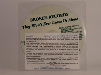 BROKEN RECORDS THEY WON'T EVER LEAVE US ALONE (F9) 1 Track Promo CD Single inclu