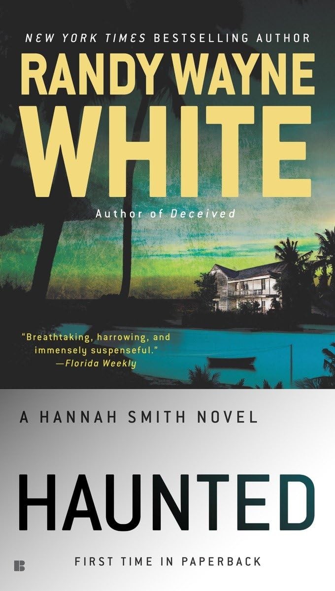 Haunted (A Hannah Smith Novel) - paperback White, Randy Wayne