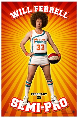 2008 Semi Pro Movie Poster 11X17 Will Ferrell Jackie Moon Love Me Sexy    