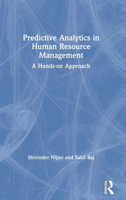 Predictive Analytics in Human Resource Management: A Hands-on Approach