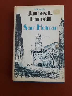 SAM HOLMAN By James T. Farrell - Hardcover VG++