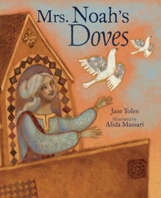 Mrs. Noah's Doves Picture Book Jane Yolen