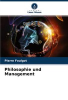 Pierre Foulgot | Philosophie Und Management | Taschenbuch | Deutsch (2021)