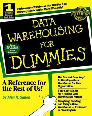 Data Warehousing For Dummies , Simon, Alan R.