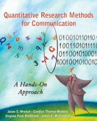Quantitative Research Methods for Communication: A Hands-On Approach - GOOD