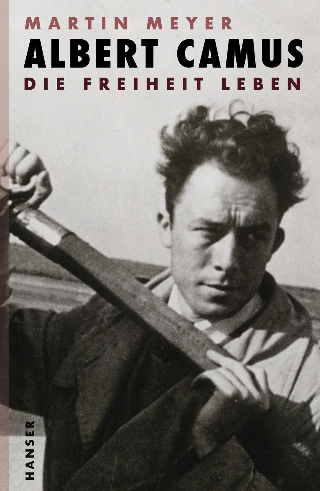 Thumbnail - Albert Camus | Martin Meyer | Die Freiheit Leben | Buch | 368 S. |