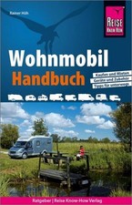 Reise Know-How Wohnmobil-Handbuch ~ Rainer Höh ~  9783831734429