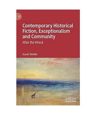 Contemporary Historical Fiction, Exceptionalism and Community: After the Wreck: 