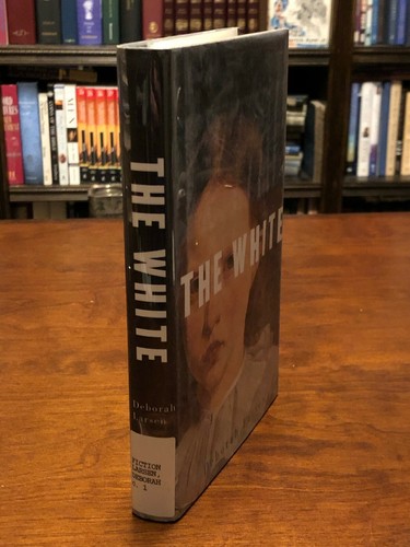 THE WHITE by Deborah Larsen (1ST EDITION) Excellent Condition - HC - Picture 3 of 4
