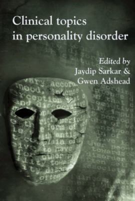 Clinical Topics in Personality Disorder by 