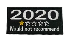 Funny 2020 Feedback Review Would Not Recommend Embroidered Iron On Patch 4" x 2"