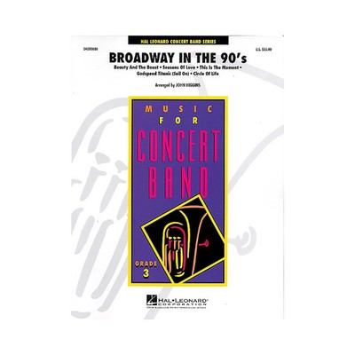Hal Leonard Broadway in the 90's - Young Concert Band Level 3 by John Higgins