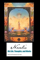 Novalis | Novalis | Taschenbuch | Englisch (2024) | HIS Life, Thoughts AND Works