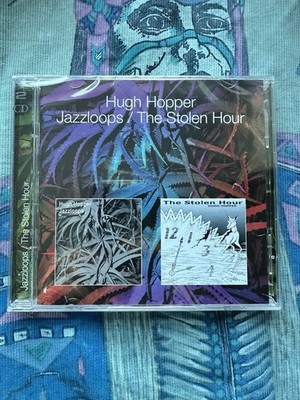 HUGH HOPPER s :  Jazz loops/ The Stolen Hour, Still In Plastic Sleeves