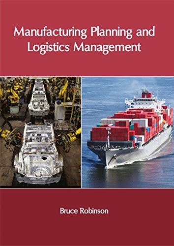 Manufacturing Planning and Logistics Management. Robinson 9781632405944 New**