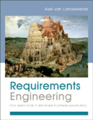 Requirements Engineering: From System Goals to UML Models to Software: Used