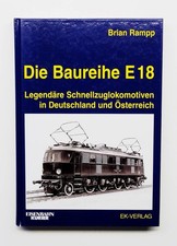 The series E 18 express train locomotives, Rampp, EK-Verlag 2003