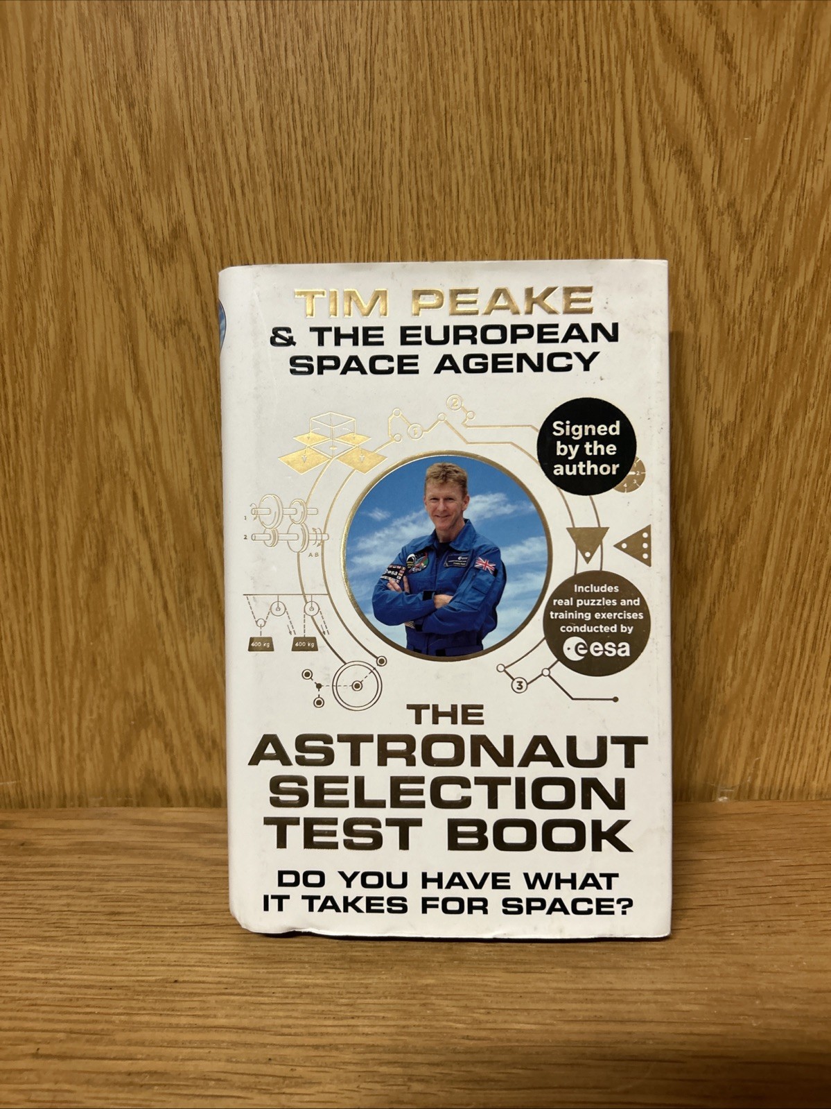 SIGNED The Astronaut Selection Test Book Tim Peake Space Agency hardback (R6)